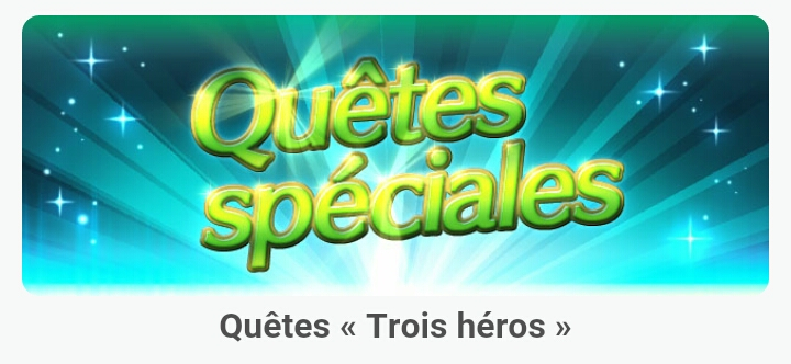 Quêtes trois héroes